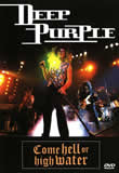 Deep Purple: Come Hell Or High Water